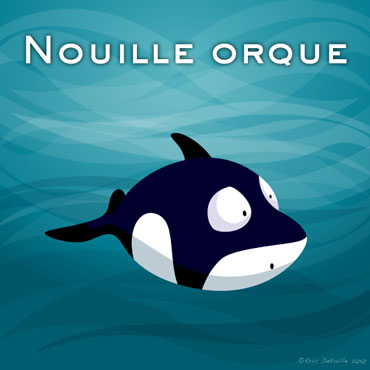 Creatures - Poissons frais - Nouille orque
