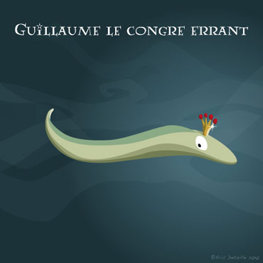Creatures - Poissons frais - Guillaume le congre errant