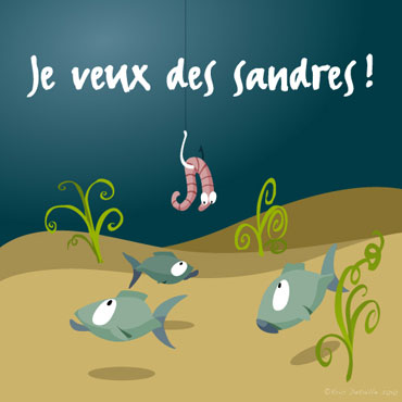 Creatures - Poissons frais - Je veux des sandres