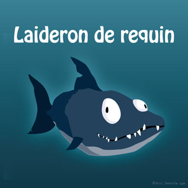 Creatures - Poissons frais - Laideron de requin