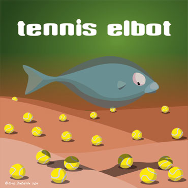Creatures - Poissons frais - Tennis elbot