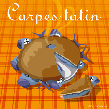 Creatures - Poissons frais - Carpes tatin