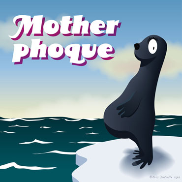 Creatures - Poissons frais - Mother phoque